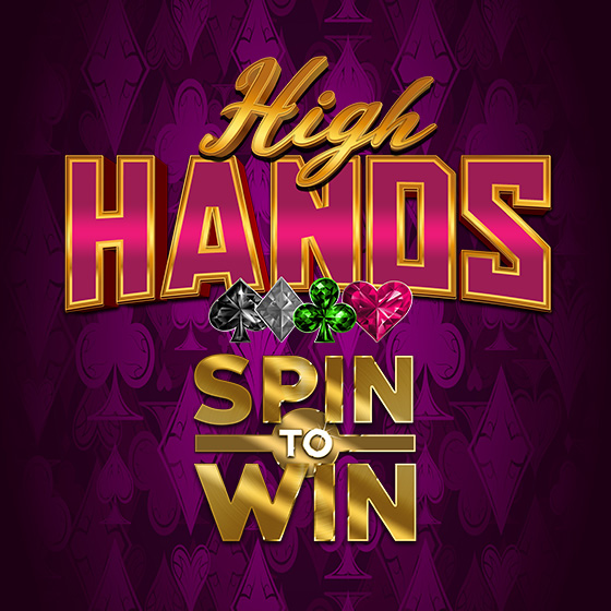 High Hands Spin to Win