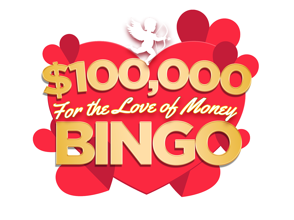 $100,000 for the Love of Money Bingo