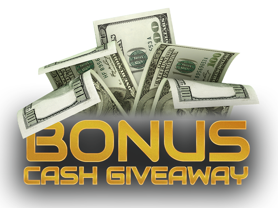 Bonus Cash Giveaway