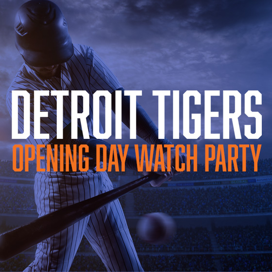 Tigers Opening Day Watch Party
