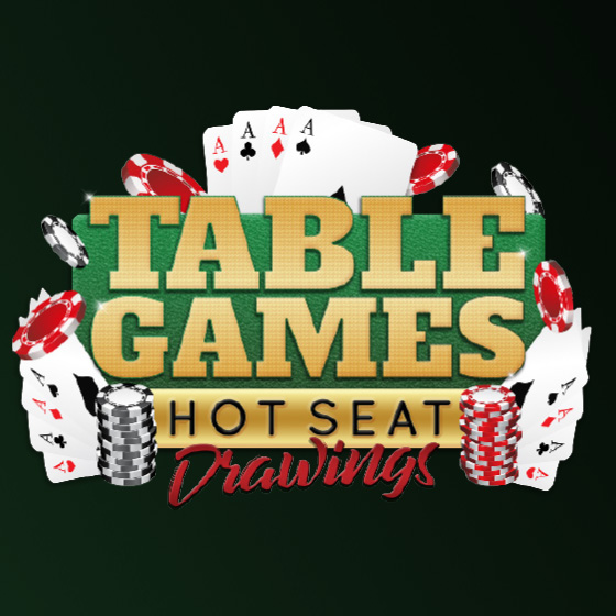Table Games Hot Seat Drawings