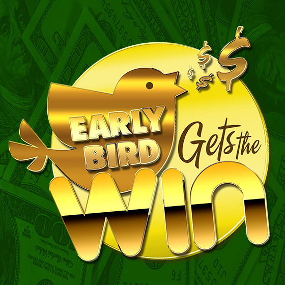 Early Bird Gets the Win