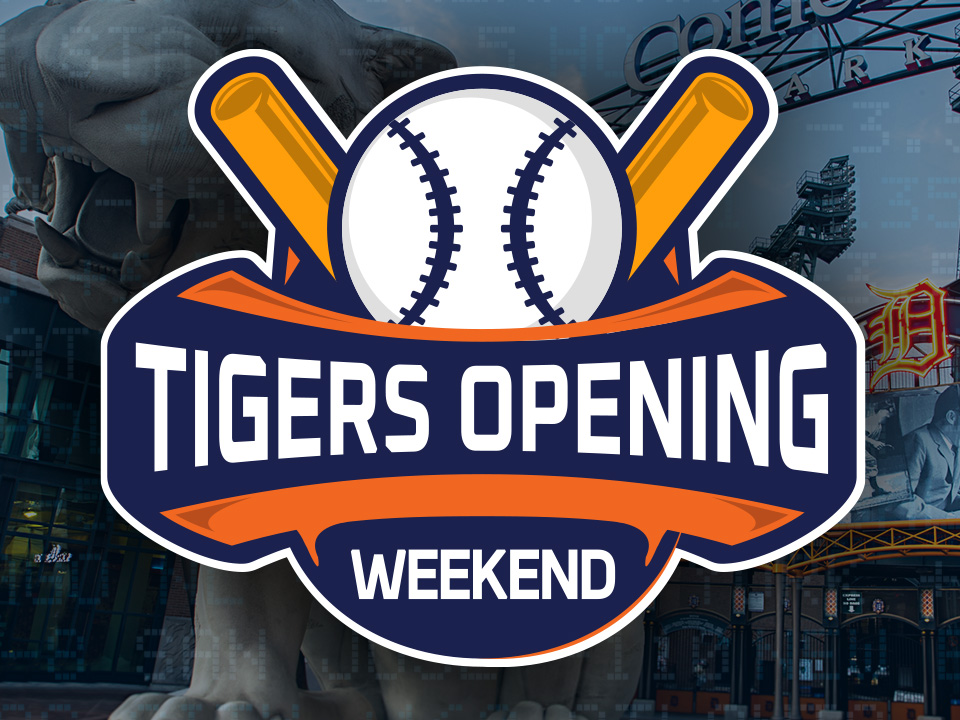 Tigers Opening Weekend