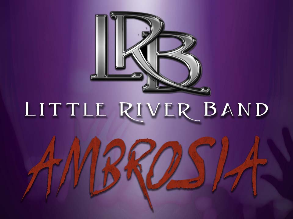 Little River Band & Ambrosia