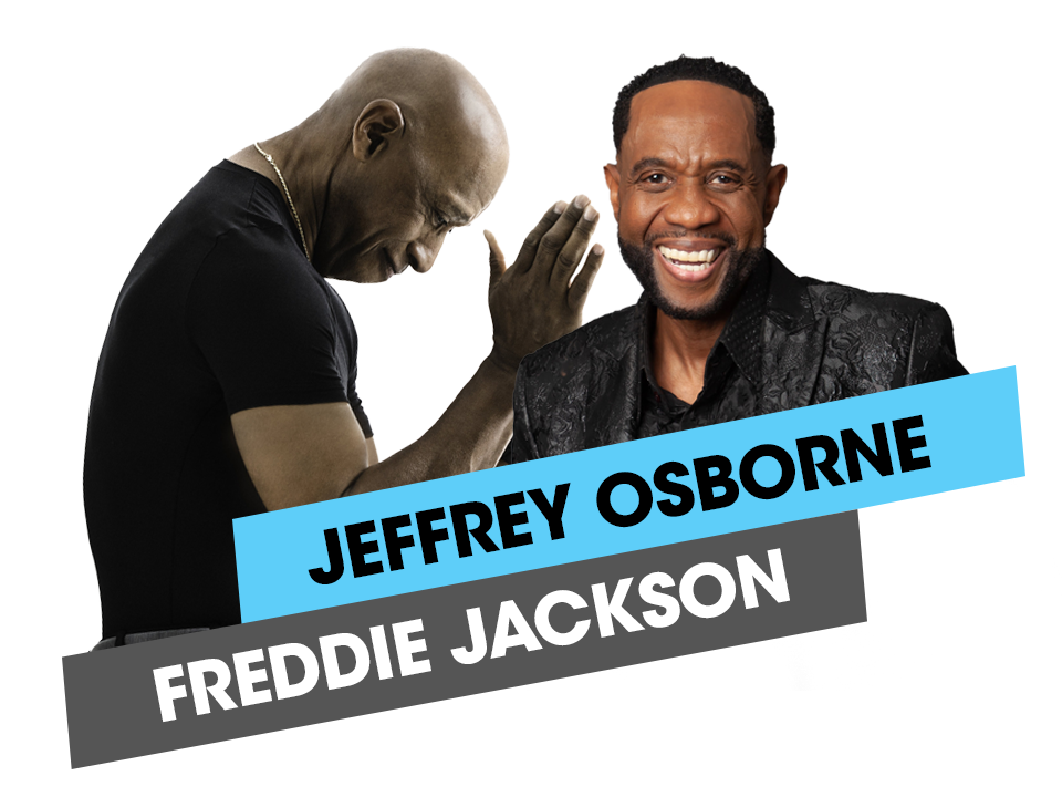 Jeffrey Osborne & Freddie Jackson 