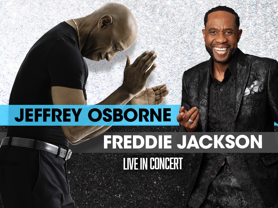 Jeffrey Osborne & Freddie Jackson 
