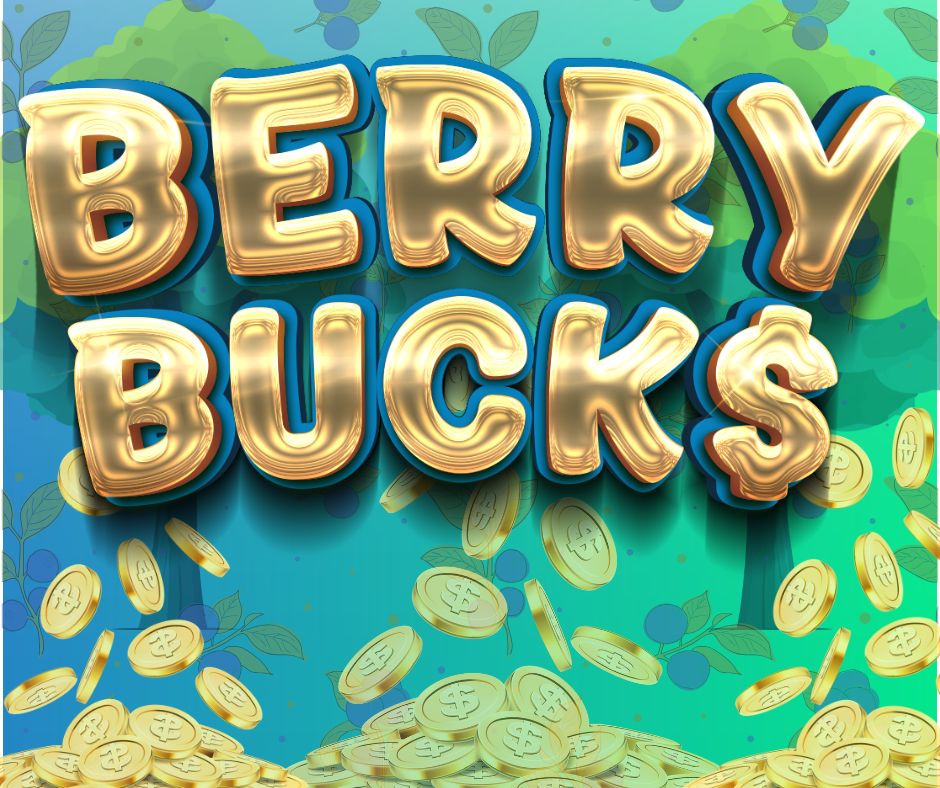 Berry Bucks
