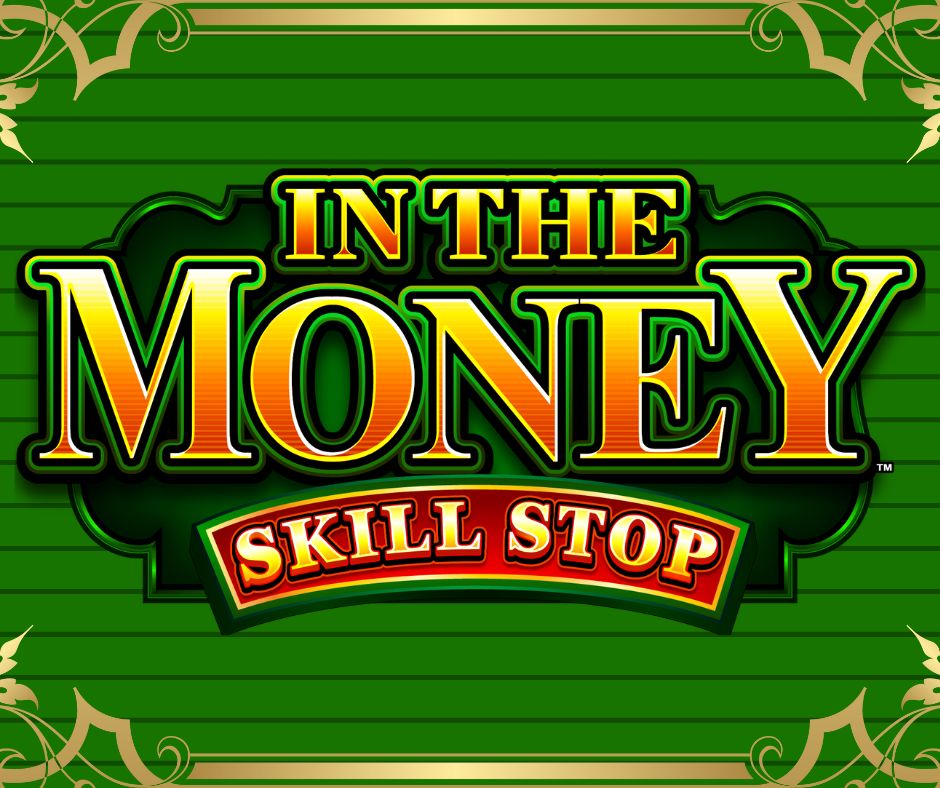 In the Money Skill Stop