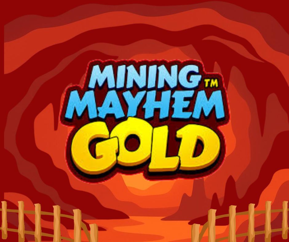 Mining Mayhem Gold