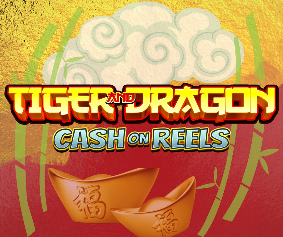 Tiger and Dragon Cash on Reels